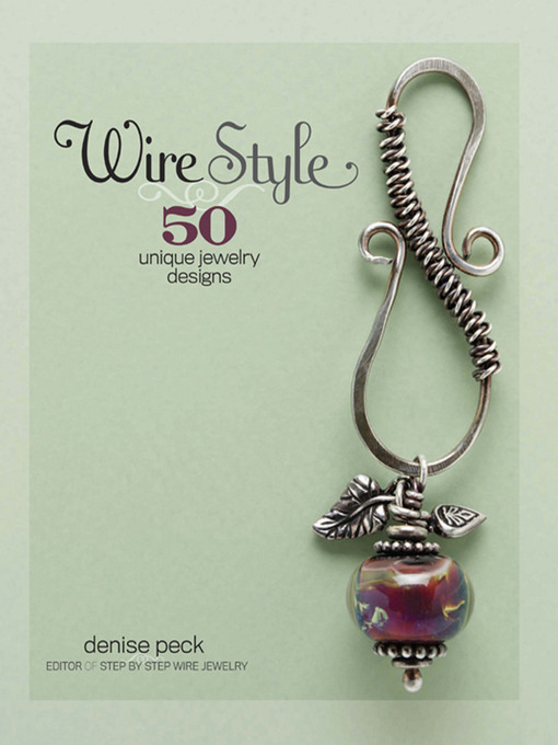 Title details for Wire Style by Denise Peck - Available